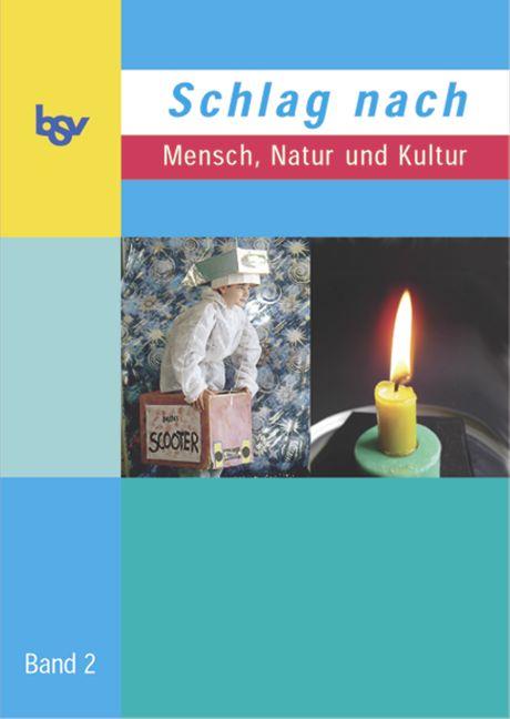 Cover-Bild Schlag nach - Mensch, Natur und Kultur - Ausgabe 2005 / 3./4. Schuljahr - Schülerbuch