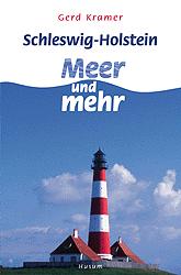 Cover-Bild Schleswig-Holstein: Meer und mehr