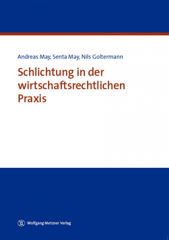 Cover-Bild Schlichtung in der wirtschaftsrechtlichen Praxis