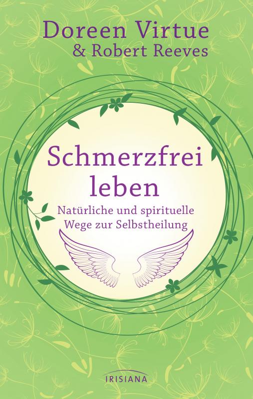 Cover-Bild Schmerzfrei leben - Natürliche und spirituelle Wege zur Selbstheilung