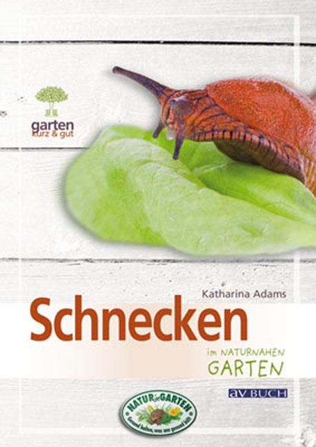 Cover-Bild Schnecken im naturnahen Garten