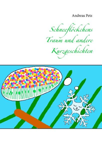 Cover-Bild Schneeflöckchens Traum und andere Kurzgeschichten
