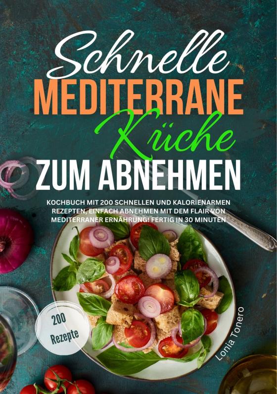 Cover-Bild Schnelle mediterrane Küche zum Abnehmen