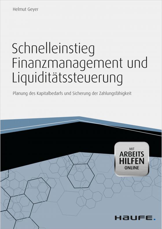 Cover-Bild Schnelleinstieg Finanzmanagement und Liquiditätssteuerung - mit Arbeitshilfen online