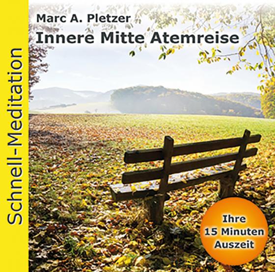 Cover-Bild Schnellmeditation: Innere Mitte Atemreise (Audio-CD)