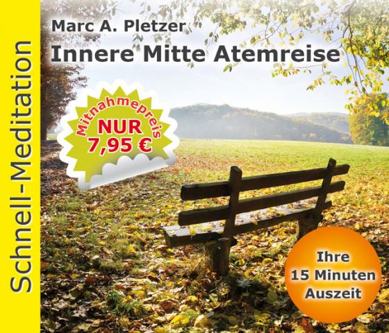 Cover-Bild Schnellmeditation: Innere Mitte Atemreise (Audio-CD)