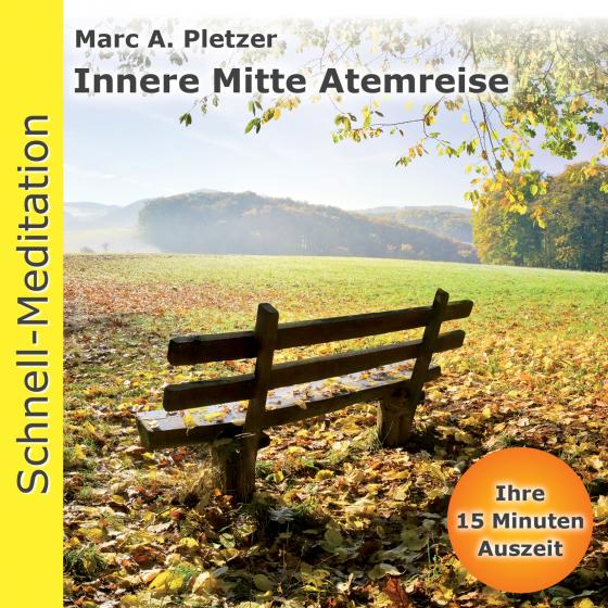 Cover-Bild Schnellmeditation: Innere Mitte Atemreise