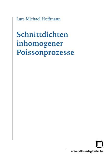 Cover-Bild Schnittdichten inhomogener Poissonprozesse