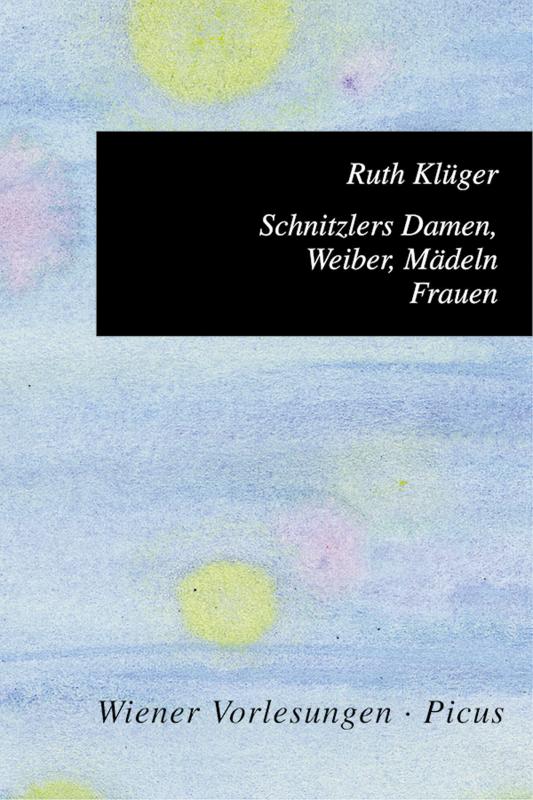 Cover-Bild Schnitzlers Damen, Weiber, Mädeln, Frauen