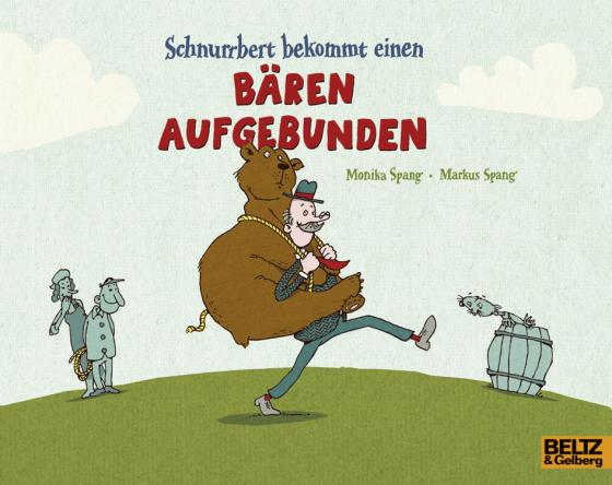 Cover-Bild Schnurrbert bekommt einen Bären aufgebunden