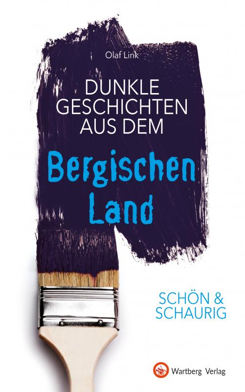 Cover-Bild SCHÖN & SCHAURIG - Dunkle Geschichten aus dem Bergischen Land