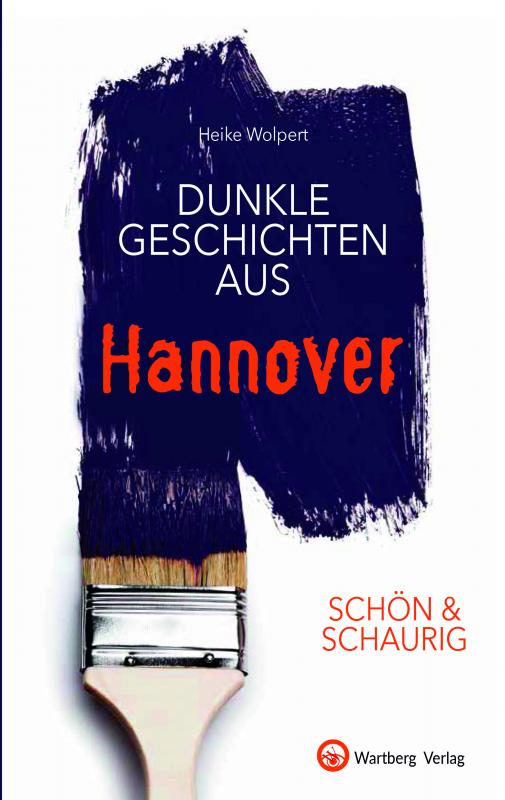 Cover-Bild SCHÖN & SCHAURIG - Dunkle Geschichten aus Hannover