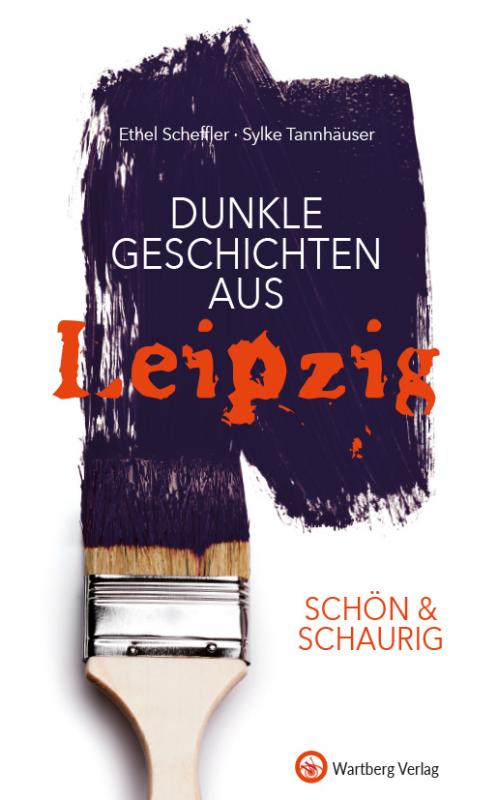 Cover-Bild SCHÖN & SCHAURIG – Dunkle Geschichten aus Leipzig