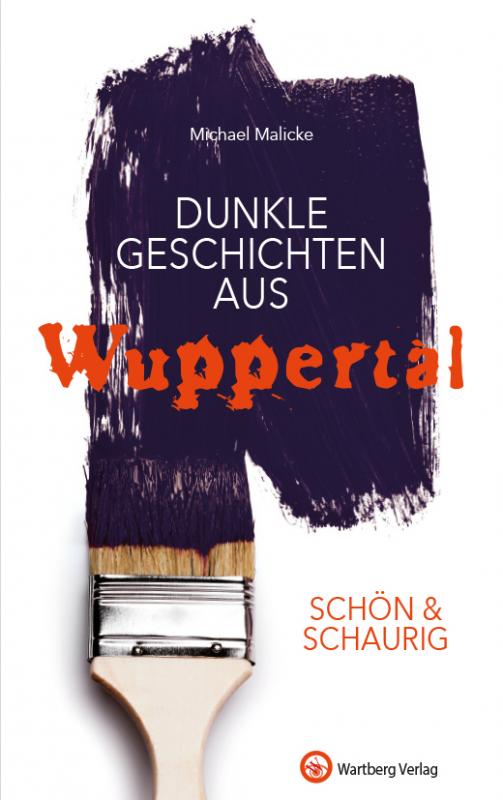 Cover-Bild SCHÖN & SCHAURIG – Dunkle Geschichten aus Wuppertal