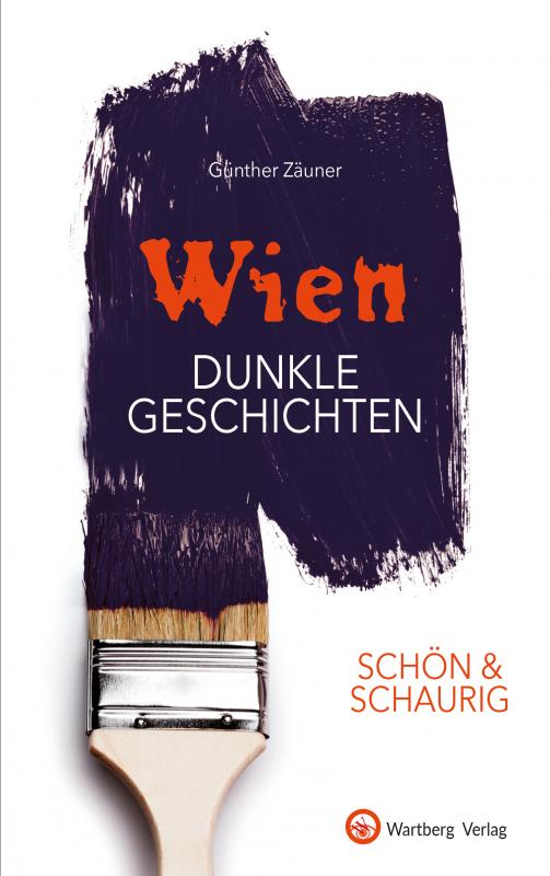 Cover-Bild SCHÖN & SCHAURIG - Wien - Dunkle Geschichten