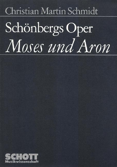 Cover-Bild Schönbergs Oper "Moses und Aron"
