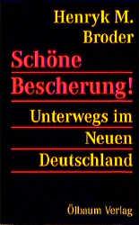 Cover-Bild Schöne Bescherung - Unterwegs im Neuen Deutschland