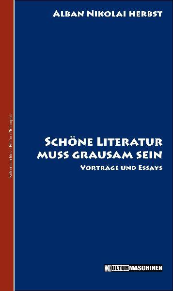 Cover-Bild Schöne Literatur muss grausam sein