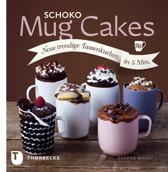 Cover-Bild Schoko Mug Cakes