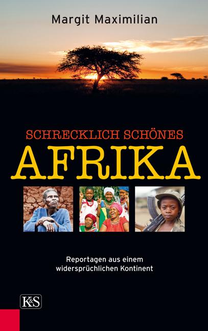 Cover-Bild Schrecklich schönes Afrika