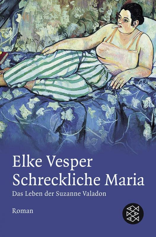 Cover-Bild Schreckliche Maria - Das Leben der Suzanne Valadon