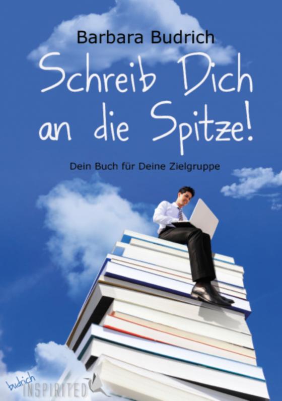 Cover-Bild Schreib Dich an die Spitze!