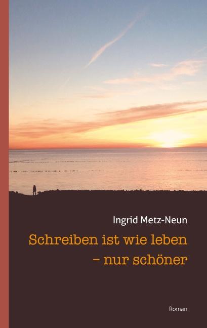 Cover-Bild Schreiben ist wie leben - nur schöner