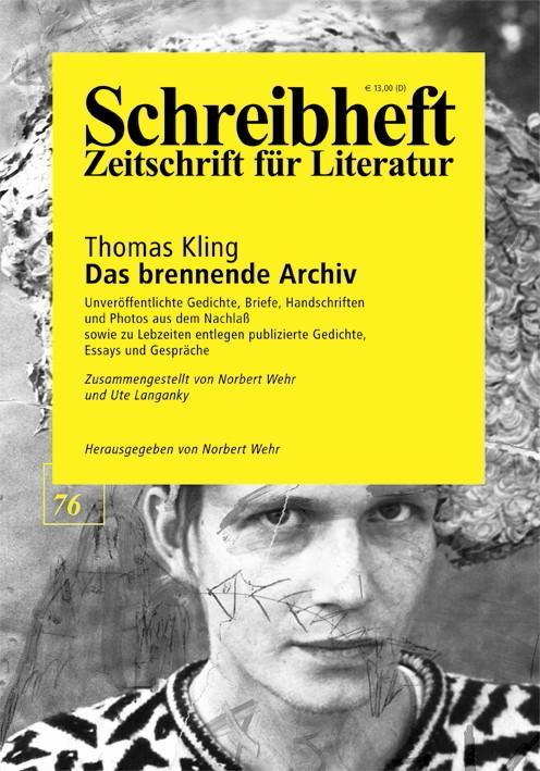 Cover-Bild SCHREIBHEFT 76: Thomas Kling: Das brennende Archiv