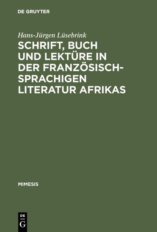 Cover-Bild Schrift, Buch und Lektüre in der französischsprachigen Literatur Afrikas
