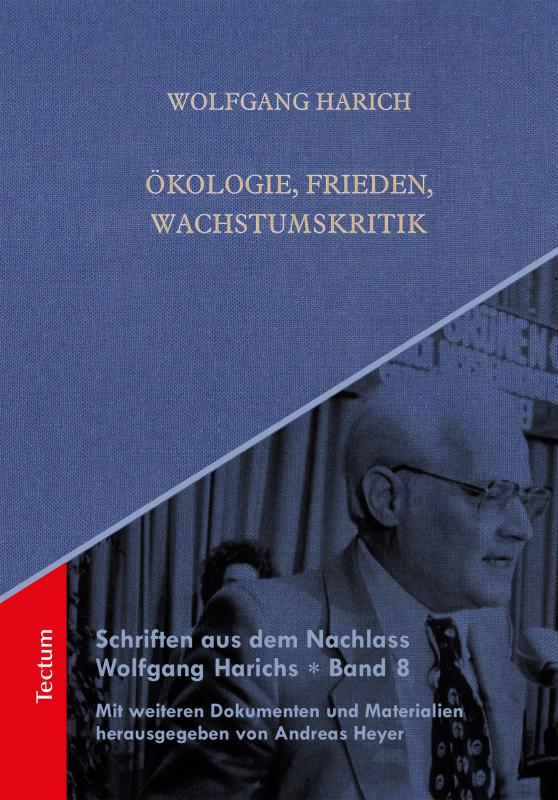 Cover-Bild Schriften aus dem Nachlass Wolfgang Harichs: Ökologie, Frieden, Wachstumskritik