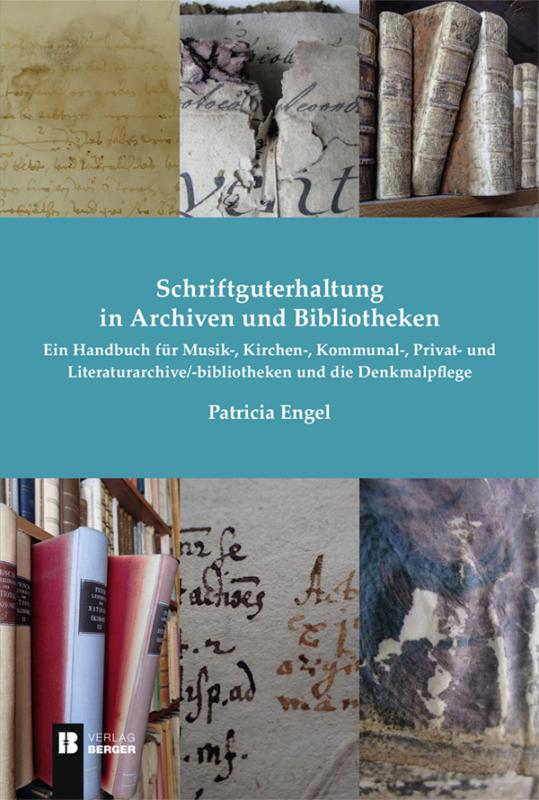 Cover-Bild Schriftguterhaltung in Archiven und Bibliotheken -