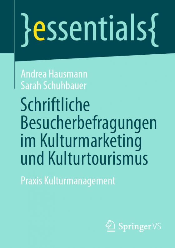 Cover-Bild Schriftliche Besucherbefragungen im Kulturmarketing und Kulturtourismus