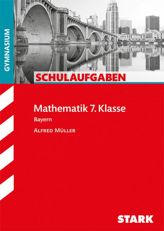 Cover-Bild Schulaufgaben Gymnasium - Mathematik 7. Klasse