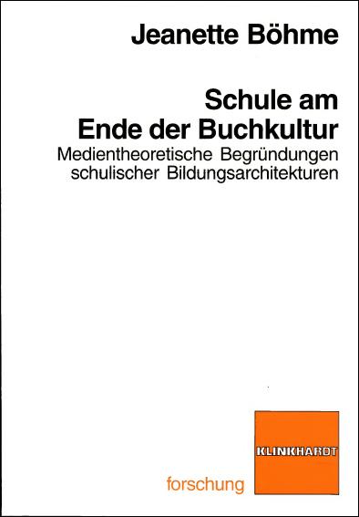 Cover-Bild Schule am Ende der Buchkultur