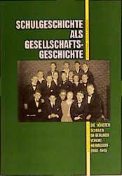 Cover-Bild Schulgeschichte als Gesellschaftsgeschichte