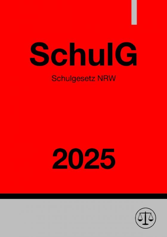 Cover-Bild Schulgesetz Nordrhein-Westfalen - SchulG NRW 2025