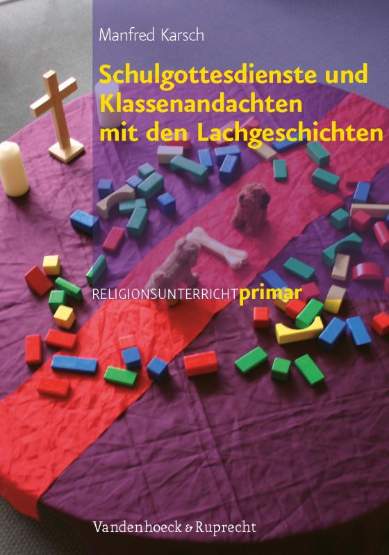 Cover-Bild Schulgottesdienste und Klassenandachten mit den Lachgeschichten