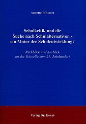 Cover-Bild Schulkritik und die Suche nach Schulalternativen - ein Motor der Schulentwicklung?