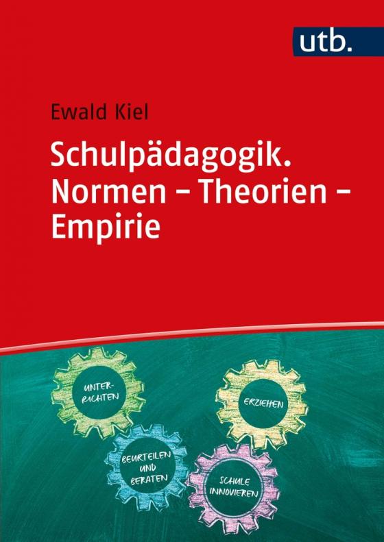 Cover-Bild Schulpädagogik. Normen - Theorien - Empirie