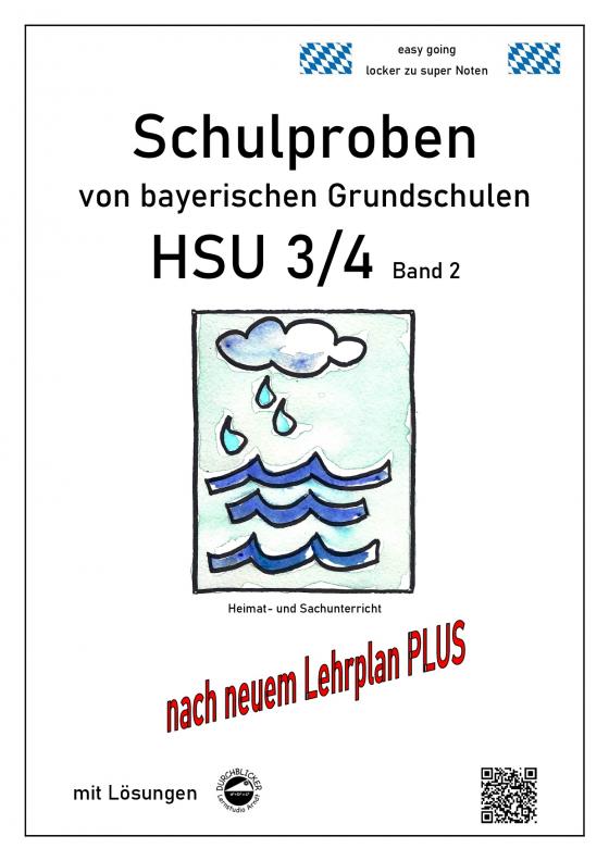 Cover-Bild Schulproben von bayerischen Grundschulen HSU 3/4 Band 2 mit ausführlichen Lösungen nach LehrplanPLUS