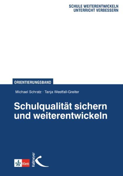 Cover-Bild Schulqualität sichern und weiterentwickeln