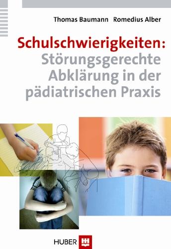 Cover-Bild Schulschwierigkeiten: Störungsgerechte Abklärung in der pädiatrischen Praxis