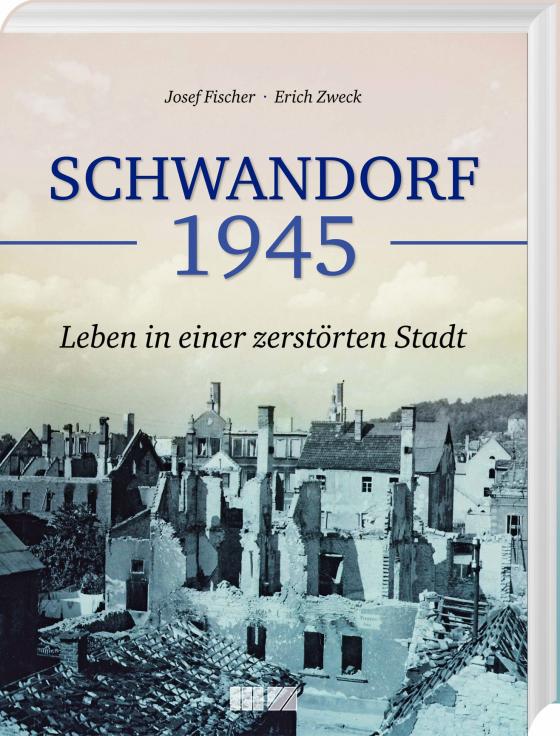 Cover-Bild Schwandorf 1945