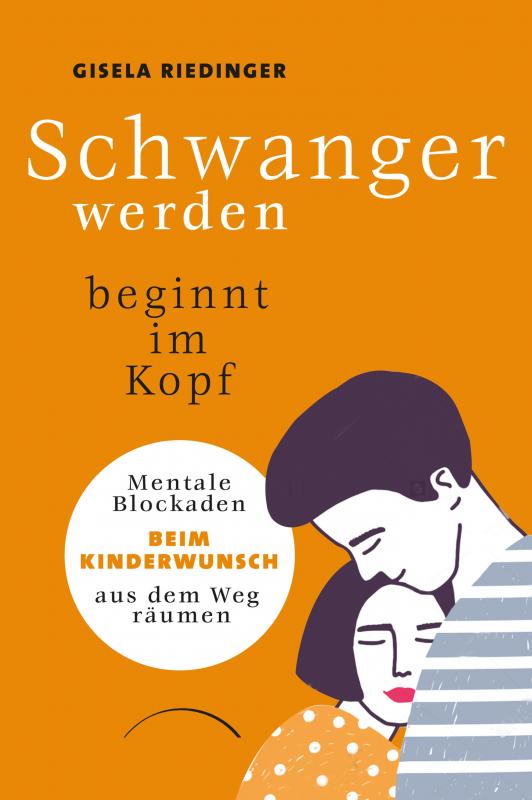 Cover-Bild Schwanger werden beginnt im Kopf