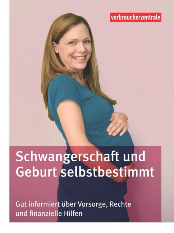 Cover-Bild Schwangerschaft und Geburt selbstbestimmt