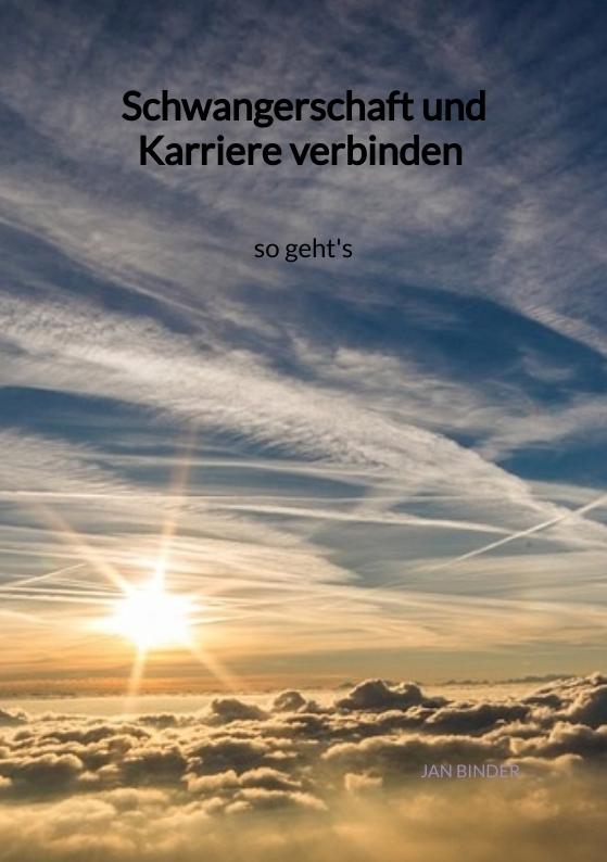 Cover-Bild Schwangerschaft und Karriere verbinden - so geht's