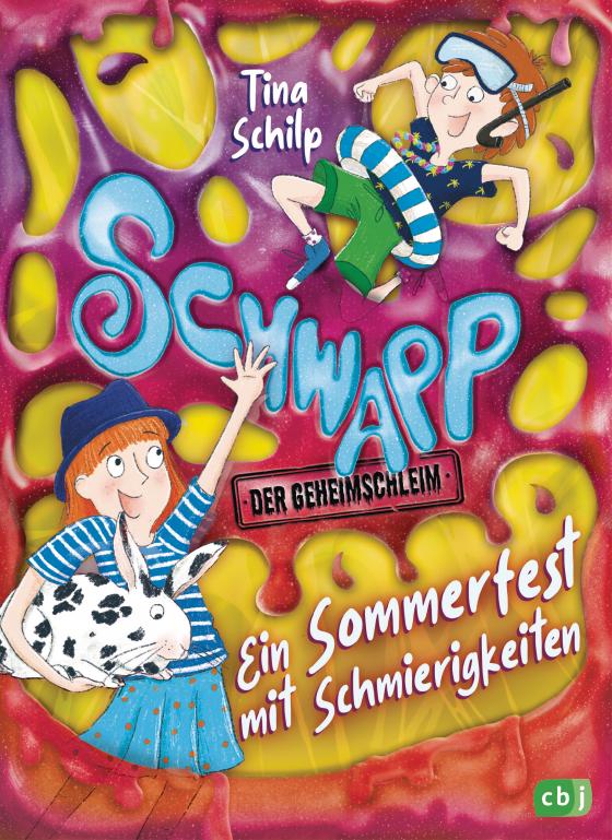 Cover-Bild Schwapp, der Geheimschleim – Ein Sommerfest mit Schmierigkeiten