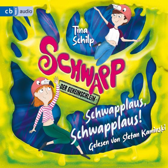 Cover-Bild Schwapp, der Geheimschleim - Schwapplaus, Schwapplaus!