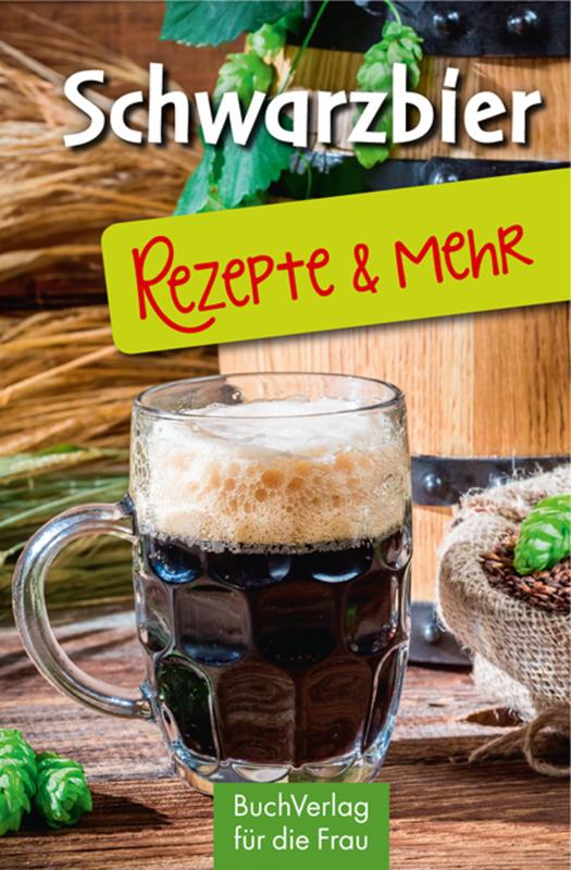 Cover-Bild Schwarzbier - Rezepte & mehr