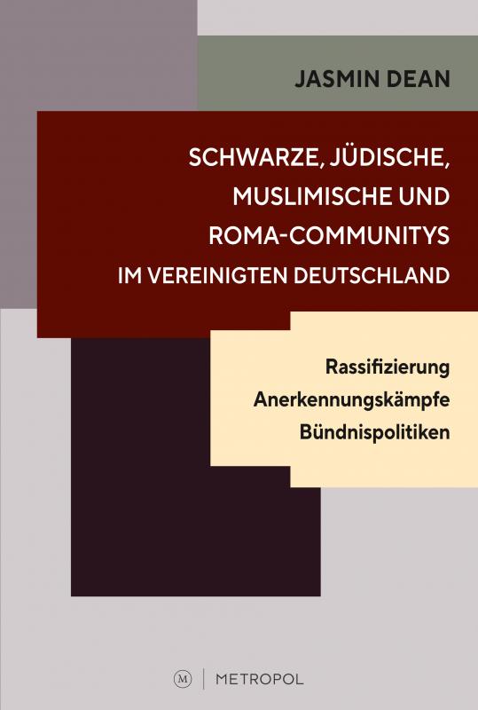 Cover-Bild Schwarze, jüdische, muslimische und Roma-Communitys im vereinigten Deutschland